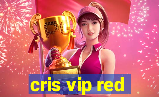 cris vip red